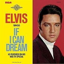 If I Can Dream - Elvis Presley