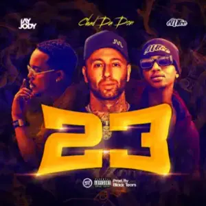 23 - Chad Da Don (Ft. Emtee & Jay Jody)