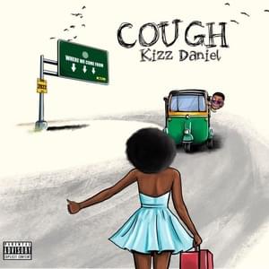 Cough (Odo) - Kizz Daniel