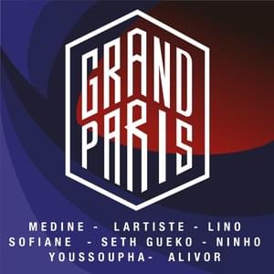 Grand Paris - Médine (Ft. Alivor, Lartiste, Lino, Ninho, Seth Gueko, Sofiane & Youssoupha)