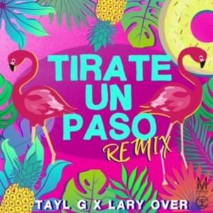 Tirate Un Paso (Remix) - Tayl-G (Ft. Lary Over)