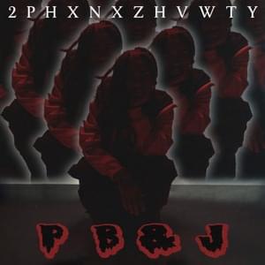 PB&J - Robb Bank$ (Ft. SpaceGhostPurrp)