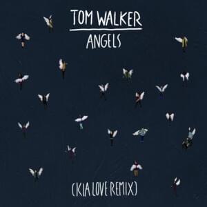 Angels (Kia Love Remix) - Tom Walker