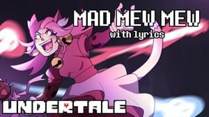 Mad Mew Mew WITH LYRICS - Undertale Cover - Juno Songs