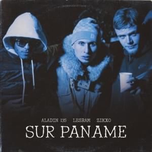 Sur Paname - Aladin 135 (Ft. Lesram & Zikxo)