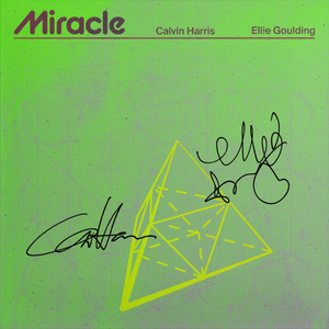 Miracle (Extended) - Calvin Harris & Ellie Goulding