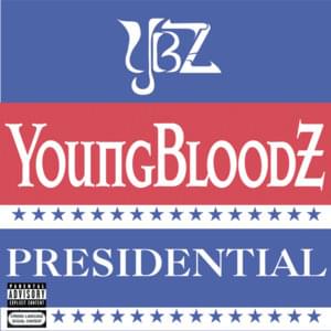 Presidential - YoungBlood​Z