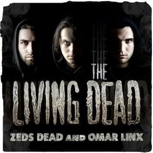 Crank - Zeds Dead & Omar LinX