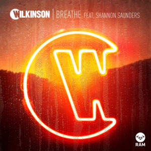 Breathe - Wilkinson (Ft. Shannon Saunders)