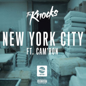 New York City - The Knocks (Ft. Cam'ron)