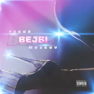 Bejbi - Ferox & Moskov