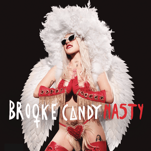 Nasty - Brooke Candy