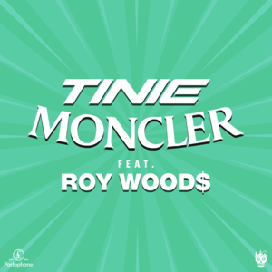 Moncler (Remix) - Tinie Tempah (Ft. Roy Woods)