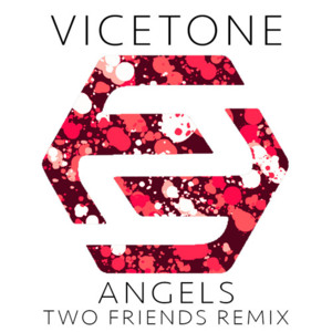 Angels (Two Friends Remix) - Vicetone (Ft. Kat Nestel)