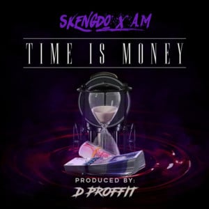 Time Is Money - 410 (Ft. A.M (410) & Skengdo)