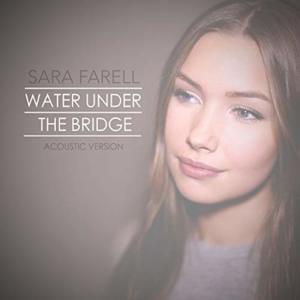 Water Under The Bridge - Sara Farell