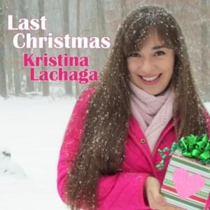 Last Christmas - Kristina Lachaga