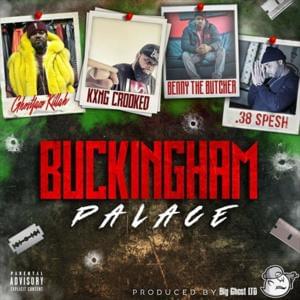 Buckingham Palace - Ghostface Killah (Ft. 38 Spesh, Benny the Butcher & KXNG Crooked)