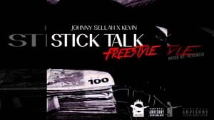 Stick Talk (Freestyle) - Johnny Sellah x Kevin (Ft. Johnny Sellah & Kevin)