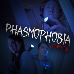 Phasmophobia the Musical - Random Encounters (Ft. NateWantsToBattle)