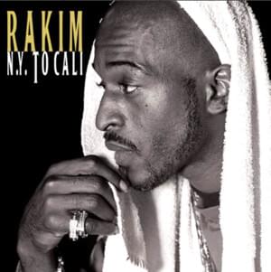 New York To Cali - Rakim