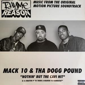 Nothin’ But The Cavi Hit - Mack 10 (Ft. Tha Dogg Pound)