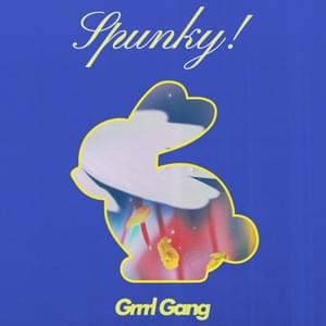 Spunky! - Grrrl Gang