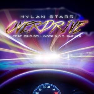 Overdrive - Hylan Starr (Ft. Eric Bellinger & OG Parker)