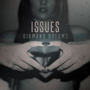 Diamond Dreams - Issues