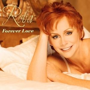 Forever Love - Reba McEntire