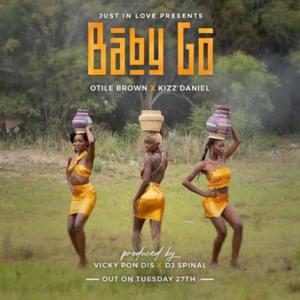 Baby Go - Otile Brown (Ft. Kizz Daniel)