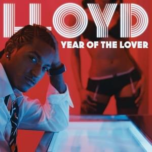 Year of the Lover - Lloyd