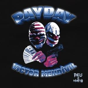 Payday - Victor Mendivil