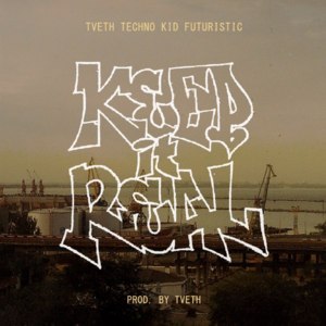 Keep It Real - TVETH (Ft. Kid Futuristic (UA) & TECHNOFIGHT)