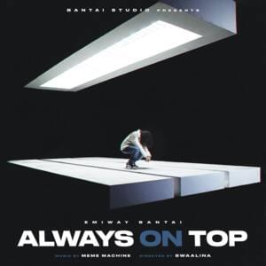 Always On Top - Emiway Bantai