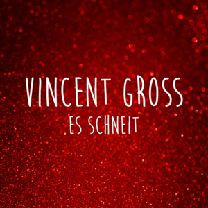 Es schneit - Vincent Gross