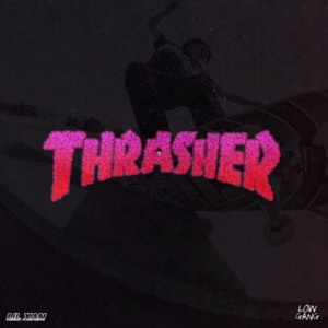 THRASHER - Lil Xan