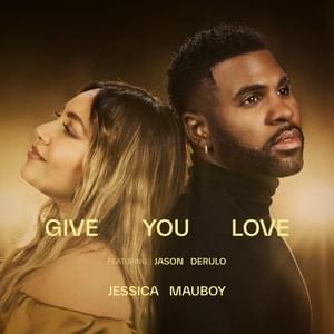 Give You Love - Jessica Mauboy (Ft. Jason Derulo)