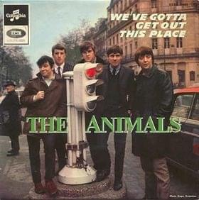 We Gotta Get Out of This Place - The Animals