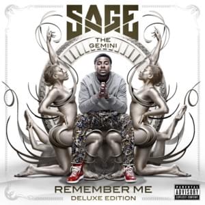 Give It Up - Sage The Gemini (Ft. Berner & P-LO)