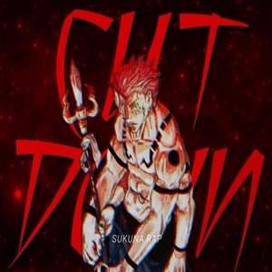 Cut Down (Sukuna Jujutsu Kaisen) - None Like Joshua (Ft. Tyler Clark)