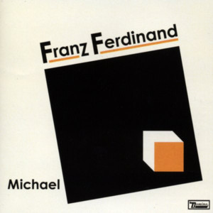 Michael - Franz Ferdinand