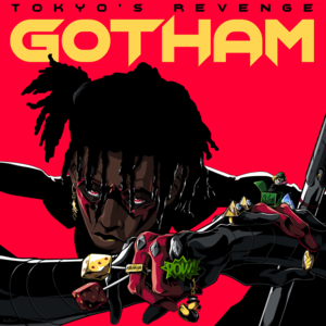 GOTHAM - TOKYO'S REVENGE