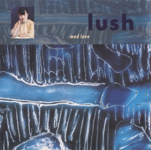 Leaves Me Cold - Lush