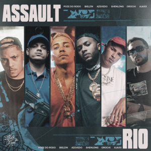 Assault (Rio) - Orochi, MC Poze do Rodo & Mainstreet Records (Ft. Ajaxx, Azevedo, Bielzin & Shenlong)