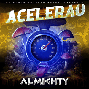 Acelerau - Almighty