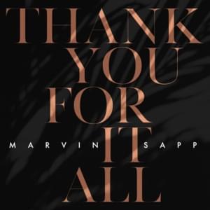 Thank You for It All (Single Version) - Marvin Sapp