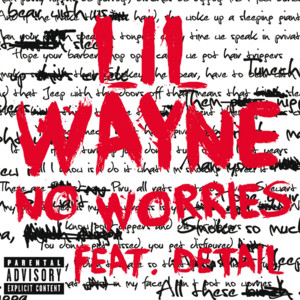 Lil Wayne - No Worries (ft. Detail) (Traduction Française) - Lyrxo traductions françaises