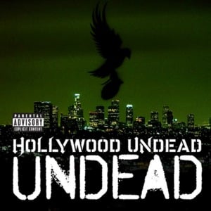 Undead - Hollywood Undead