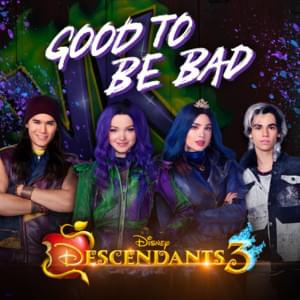 Good to Be Bad - Dove Cameron, Sofia Carson, Booboo Stewart & Cameron Boyce (Ft. Anna Cathcart & Jadah Marie)